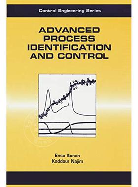 高级过程识别与控制 英文原版 Advanced Process Identification and Cont ADVANCED PROCESS IDENTIFICATION AND CONTROL