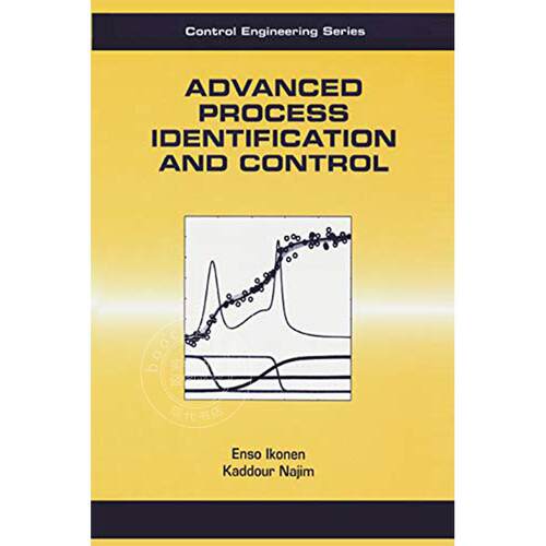 高级过程识别与控制 英文原版 Advanced Process Identification and Cont ADVANCED PROCESS IDENTIFICATION AND CONTROL