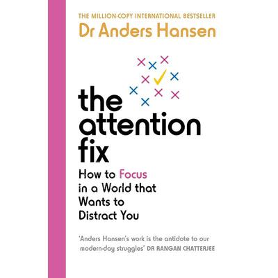 预售 注意力修复 安德斯·汉森博士 瑞典首席心理健康专家  英文原版 The Attention Fix