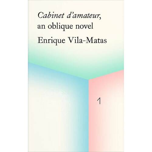业余爱好者的密室，一部间接的小说 艺术理论 英文原版 Cabinet d'amateur  an oblique novel
