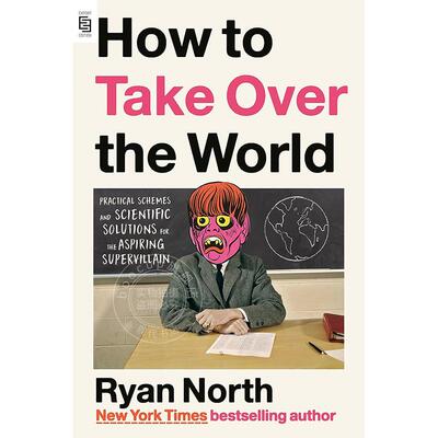 现货 如何接管世界 Ryan North 英文原版 How to Take Over the World