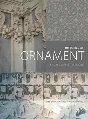 装饰的历史：从全球到地方 英文原版 艺术画册 Histories of Ornament: From Global to Local