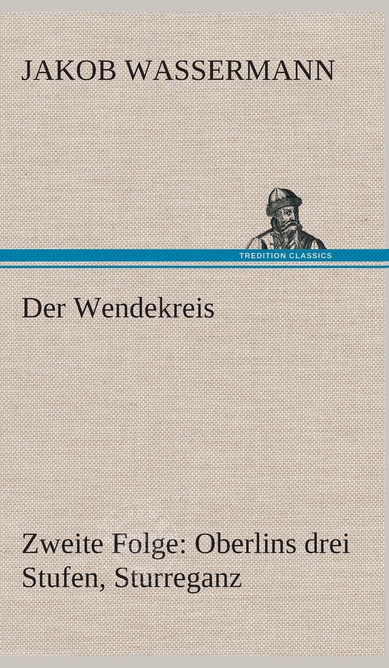 预售 按需印刷Der Wendekreis - Zweite Folge Oberlins drei Stufen  Sturreganz德语ger