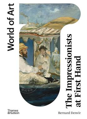 印象派画家的一手资料 艺术画集 Thames & Hudson出版社 英文原版 The Impressionists at First Hand