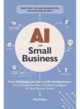 现货 人工智能在中小企业中的应用 Phil Pallen 英文原版 AI for Small Business