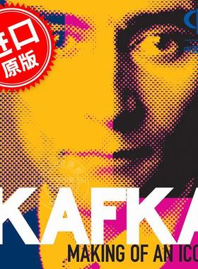 卡夫卡 塑造偶像 人物传记 文学评论 Ritchie Robertson 英文原版 Kafka: Making of an Icon Bodleian Library出版社