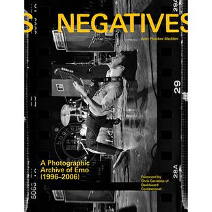 现货 底片：情感情绪摄影档案（1996-2006） 情绪硬核摇滚摄影集  英文原版 Negatives: A Photographic Archive of Emo (1996-200