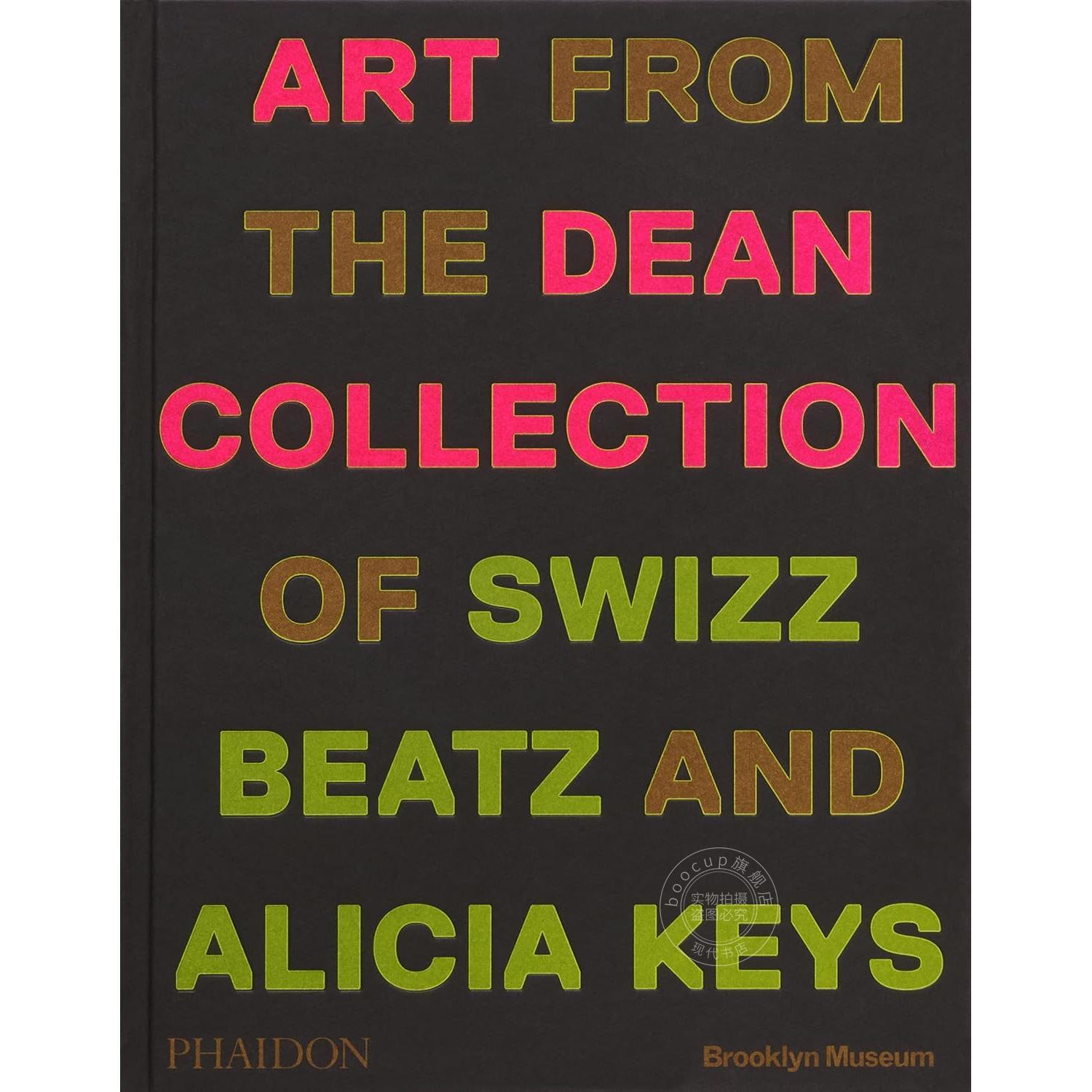 巨人 Swizz Beatz 和 Alicia Keys 迪安收藏的艺术品 Giants Art from the Dean Collection of Swizz Beatz and Alicia Keys 英文