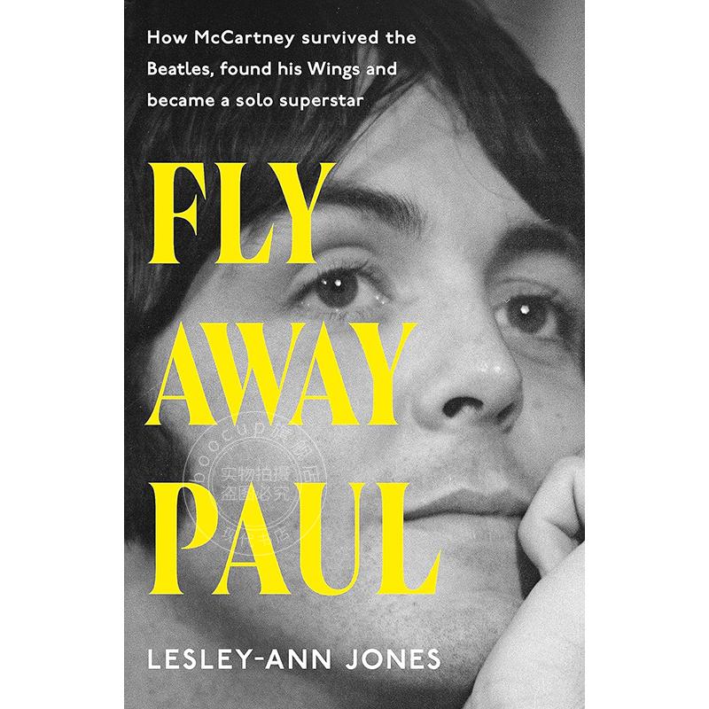 现货 飞走的保罗：保罗-麦卡特尼 披头士 名人传记 英文原版 Fly Away Paul