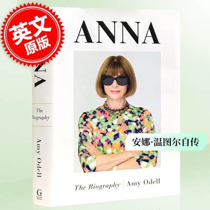 现货 安娜·温图尔自传记Anna Wintour英文原版 Anna: The Biography穿PRADA的恶魔原型Vogue杂志主编