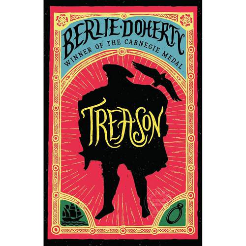 背叛 探险类小说 儿童英文读物 伯莉·多赫蒂 Berlie Doherty 英文原版 Treason: The thrilling Tudor adventure 9-11岁