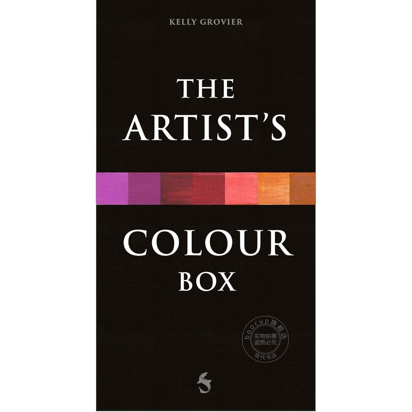 艺术家的调色盒 Kelly Grovier 绘画艺术 英文原版 The Artists' Colour Box