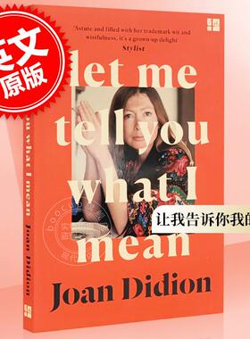 预售 让我告诉你我的意思 英文原版 Let Me Tell You What I Mean 琼·狄迪恩 Joan Didion