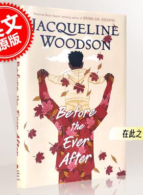 现货 在此之前 英文原版 Before the Ever After 杰奎琳·伍德森 Jacqueline Woodson 儿童家庭关系10-14岁 青少年小说精装