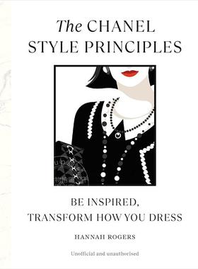 现货 香奈儿风格原则 Hannah Rogers 英文原版 The Chanel Style Principles：Be inspired, transform how you dress
