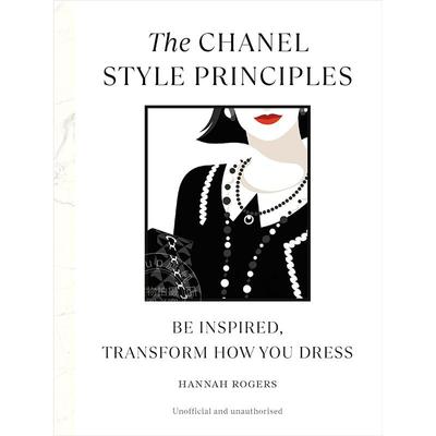 现货 香奈儿风格原则 Hannah Rogers 英文原版 The Chanel Style Principles：Be inspired, transform how you dress