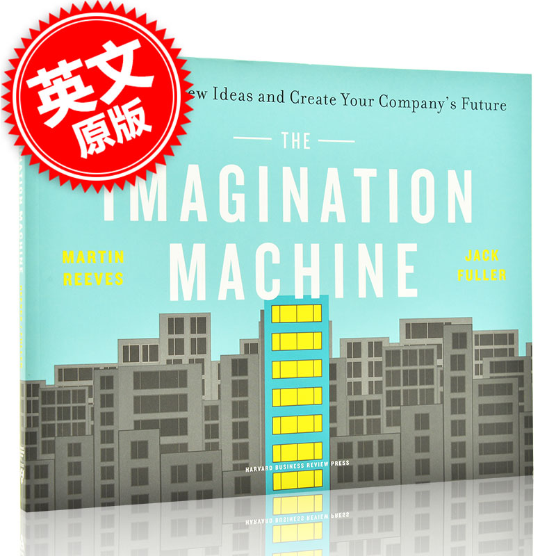 现货 创意机器:如何激发创造力 创造公司的未来 英文原版 The Imagination Machine BCG亨德森智库 Martin Reeves 企业创新指导