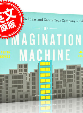 现货 创意机器:如何激发创造力 创造公司的未来 英文原版 The Imagination Machine BCG亨德森智库 Martin Reeves 企业创新指导