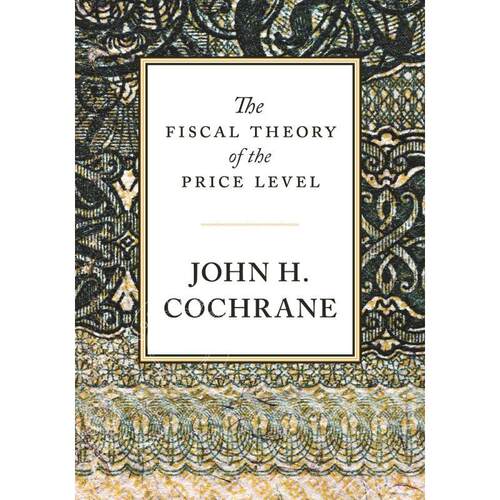 预售 The Fiscal Theory of the Price Level《价格水平的财政决定理论》