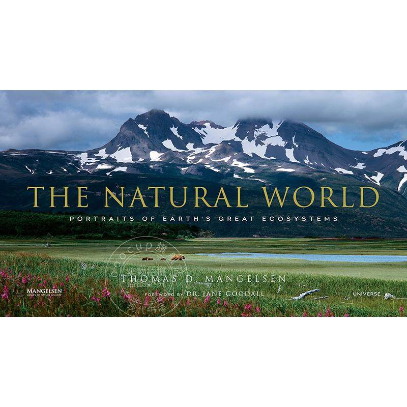 自然世界:地球伟大生态系统的肖像 英文原版 The Natural World: Portraits of Earth's Great Ecosystems