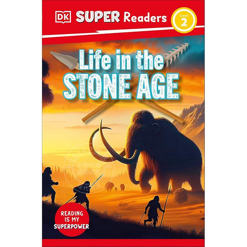 DK儿童读物2级：石器时代的生活 DK出版社 英文原版 DK Super Readers Level 2 Life in the Stone Age 7-9岁 新书预订