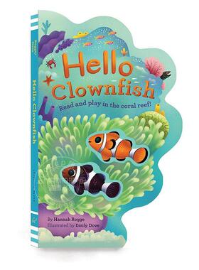 你好小丑鱼：在珊瑚礁里读书玩耍 Hello Clownfish: Read and play in the coral reef! 英文原版 儿童翻翻纸板书2-4岁
