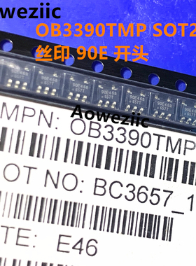 10个 OB3390TMP SOT23-5 丝印 90E 开头 LED驱动控制器 全新原装