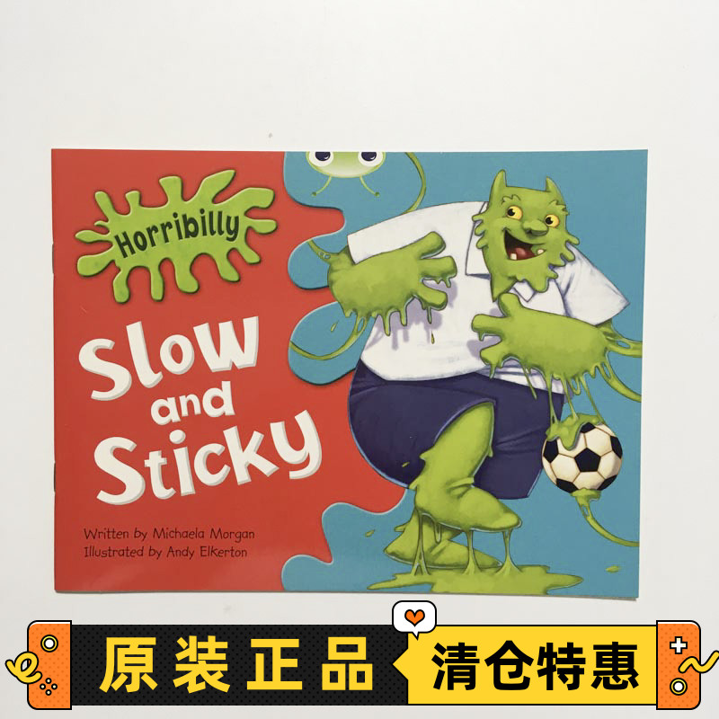Horribilly Slow and Sticky