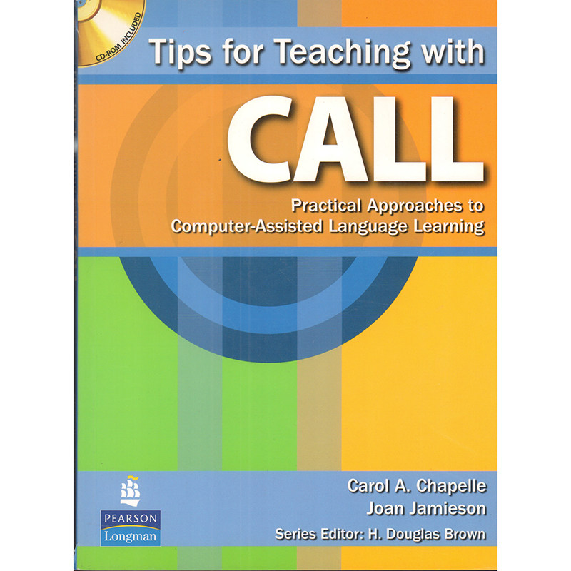 Pearson Longman原版进口 使用计算机辅助教学的技巧 计算机辅助语言学习 Tips for Teaching with CALL