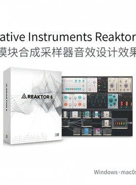 Reaktor 6 模块化 合成器 采样器 效果器音效设计工具插件Win/Mac