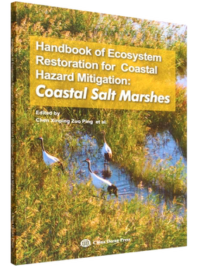 滨海盐沼生态减灾修复手册==Handbook of Ecosystem Restoration for Coastal Hazard Mitigation: Coasta...