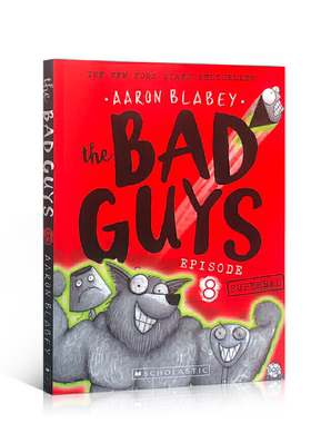 【原版】我是大坏蛋8：超级坏蛋 英文原版 The Bad Guys Episode 8: Superbad 儿童章节书小说 学乐出版