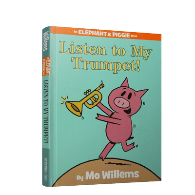 英文原版小猪小象系列 Listen to My Trumpet! 听我的小喇叭！情商启蒙 Listen to My Trumpet!亲子互动学习 吴敏兰 莫威廉斯