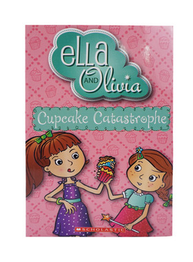 英文原版 Ella and Olivia 姐妹花系列 CUPCAKE CATASTROPHE 儿童章节桥梁小说 中小学推荐课外阅读