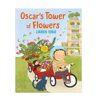 现货 进口英文原版 奥斯卡的塔楼花园Oscar's Tower of Flowers 2-5岁儿童社区关怀启蒙精装无字绘本
