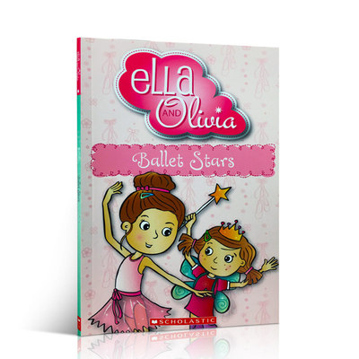 英文原版 Ella and Olivia: Ballet Stars 艾拉和奥利维亚 儿童英语启蒙故事书 青少年课外读物 平装绘本