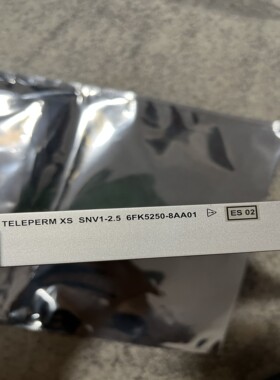 售前询价TELEPERM XS SNV1-25 6FK5250-8AA01 SPLM1-CMU1 6FK53