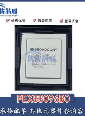 原装进口 SS02-0B00-00 PEX88096B0 BGA封装 嵌入编程处理器 现货