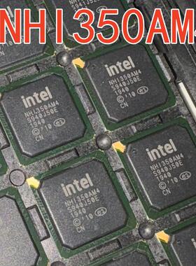 全新原装 托盘正品 NHI350AM4 NHI350AM2 NHI350BT2 网卡芯片