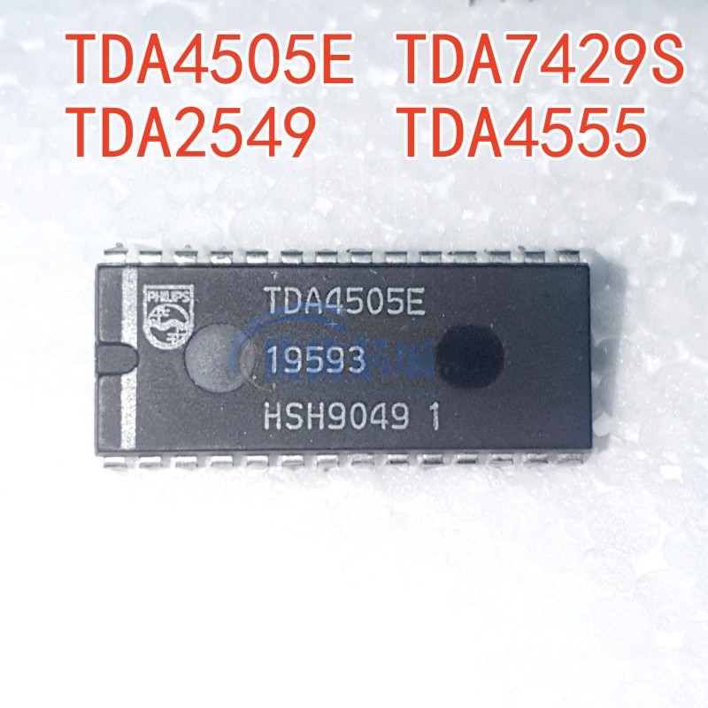 现货直拍 TDA4505E TDA7429S TDA2549  TDA4555 DIP直插 集成电路