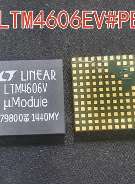 全新原装正品 LTM4606EV#PBF 封装LGA-133 丝印LTM4606V 原装现货