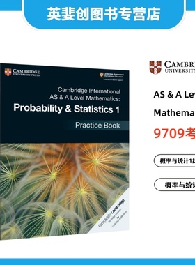 9709考试  Cambridge International AS & A Level Mathematics Probability  Statistics 1剑桥国际数学概率与统计 9781108444903
