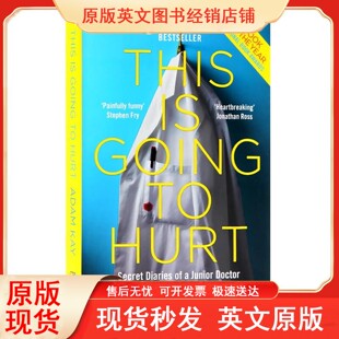 疼痛难免 英文原版 Hurt 幽默 绝对笑喷之弃业医生日志 Kay英式 英剧原著 妇产科医生英国脱口秀comedy This Adam Going