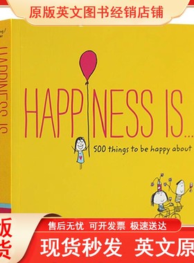 英文原版 幸福是500件关于快乐的小小事 Happiness Is 500 things to be happy about Lisa Swerling 心灵鸡汤系列绘本 英文版