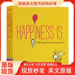 Swerling 小小事 500 英文原版 Lisa 心灵鸡汤系列绘本 about Happiness happy 英文版 things 幸福是500件关于快乐