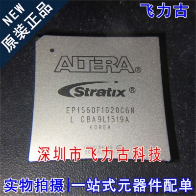 全新原装 EP1S60F1020C6N EP1S60F1020C6 BGA1020 可编程逻辑芯片