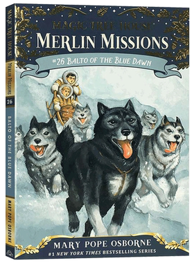 进口英文原版图书 神奇树屋26 蓝色黎明的雪橇犬 Balto of the Blue Dawn Magic Tree House 小学生课外英文故事书 梅林的任务