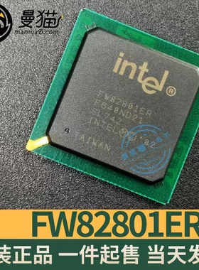 FW82801ER SL742 NH82801ER SL8WB BGA 全新原装 一个起拍 可直拍