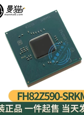 包测试好！FH82Z590-SRKM3 SRKM3 BGA 全新原装 一个起拍 可直拍