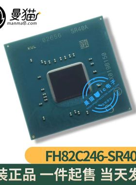 包上机！FH82CM246 SR40E FH82C242 SR40C FH82QM370 SR40D SR40A
